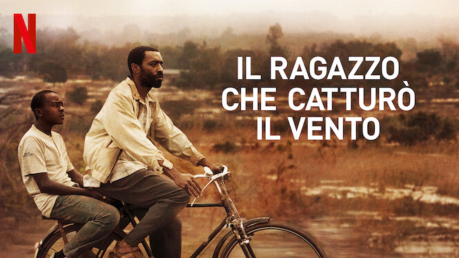 Il Ragazzo Che Catturò Il Vento (2019) - Netflix | Flixable